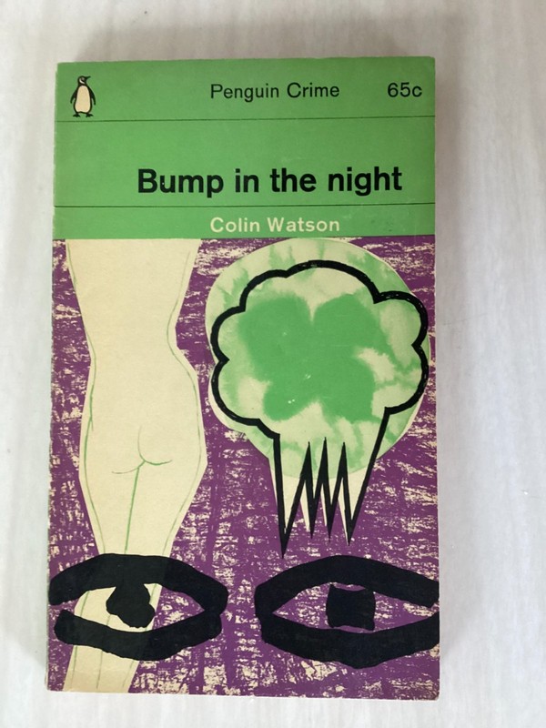 BUMP IN THE NIGHT – Colin Watson – MYSTERY – INSPECTOR PURBRIGHT & EXPLOSIONS