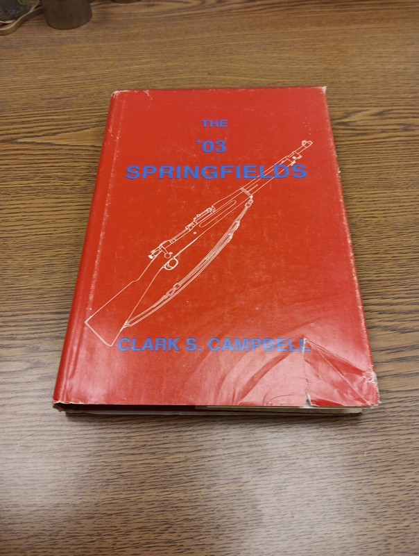 Clark S Campbell / The ’03 Springfields 1981 3rd printing