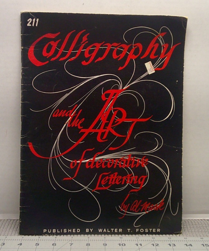 Calligraphy and the Art of Decorative Lettering Al Mack Vintage Walter T Foster