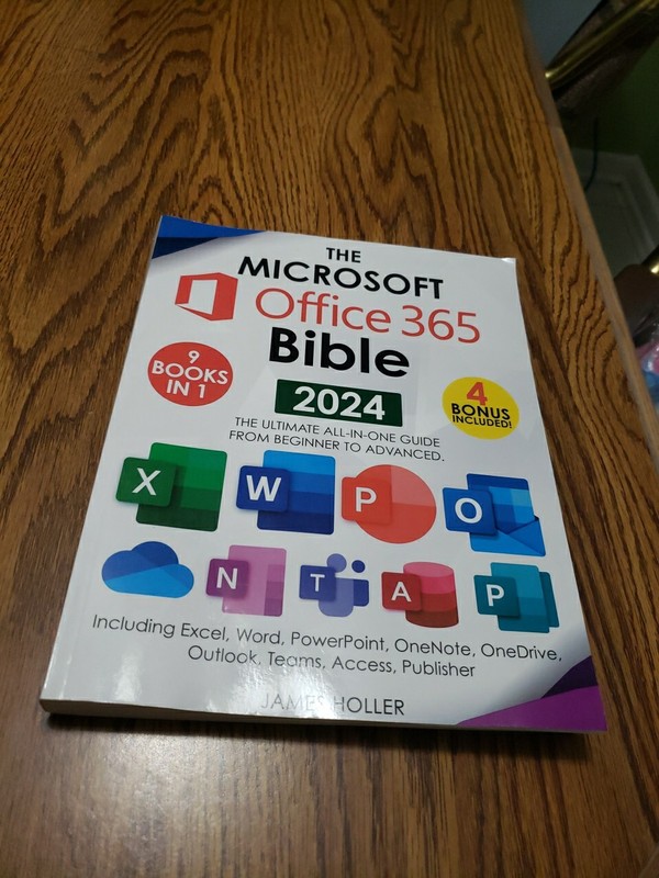 The Microsoft Office 365 Bible – 2024 – 9 Books in 1 From Beginner To Advanced