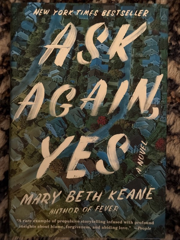 Ask Again Yes by Mary Beth Keane (2019 Hardcover) Brand New gallery