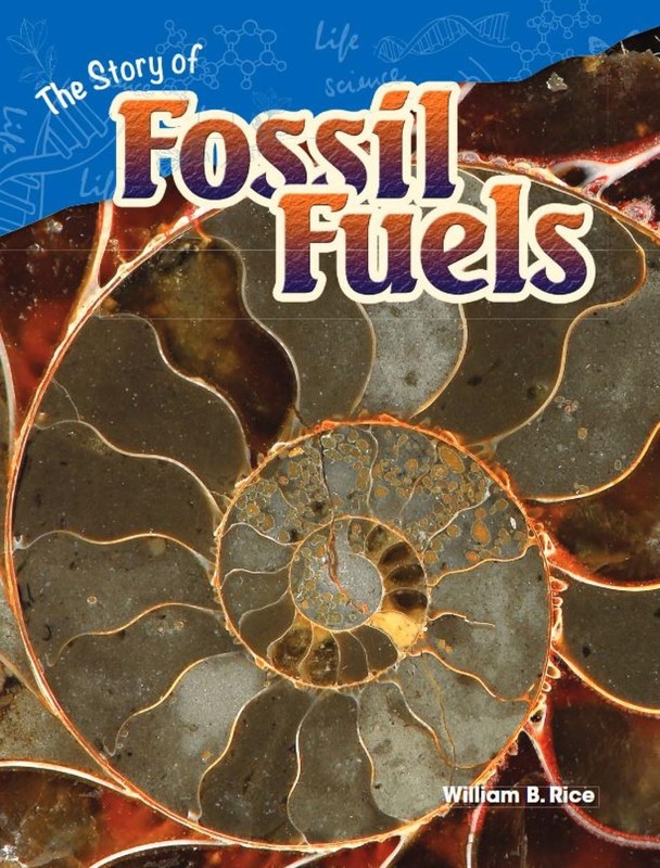 The Story of Fossil Fuels – William B. Rice – Very Good – See condition note…