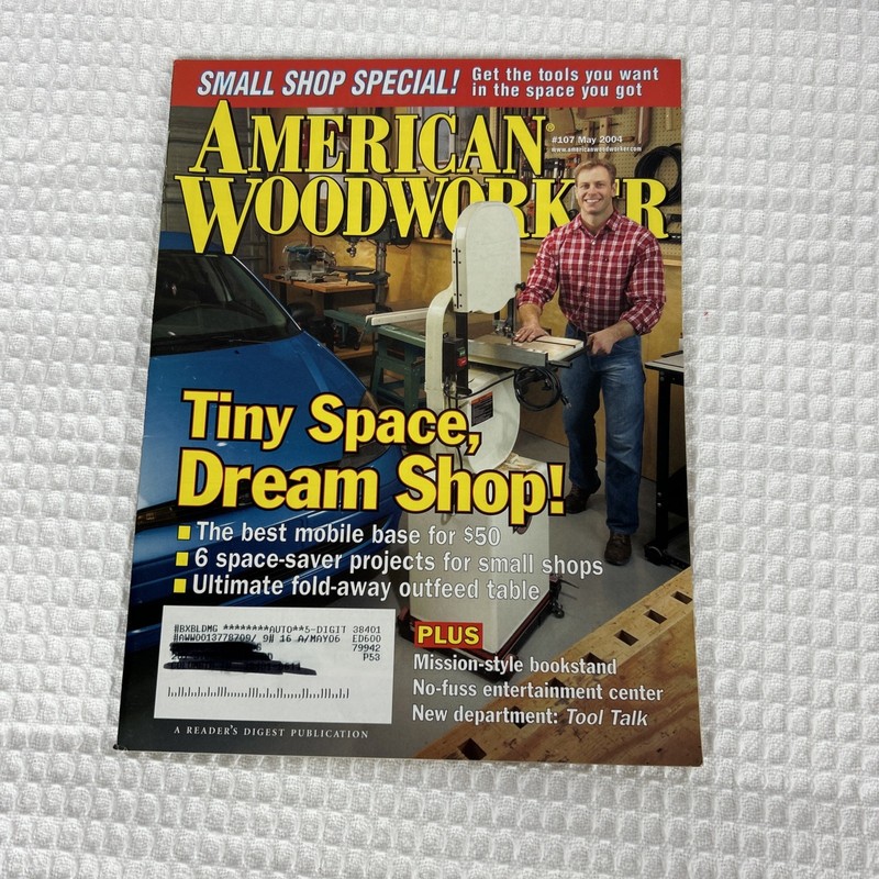 American Woodworker May 2004 Tiny Space, Dream Shop Issue 107