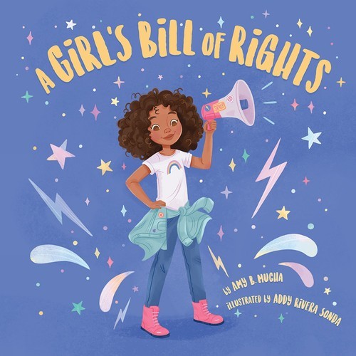 A Girl’s Bill of Rights, Amy B Mucha