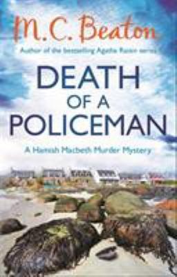 Death of a Policeman (Hamish Macbeth) by Beaton, M. C.