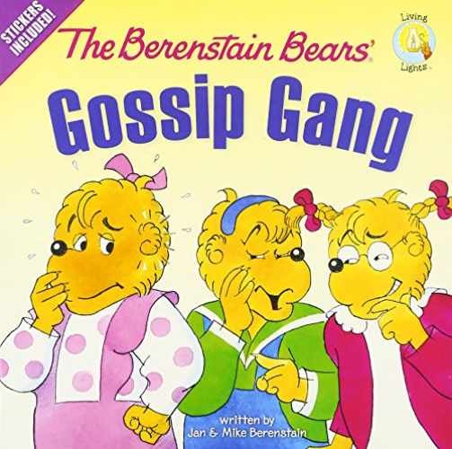The Berenstain Bears’ Gossip – Paperback, by Jan Berenstain; Mike – Very Good