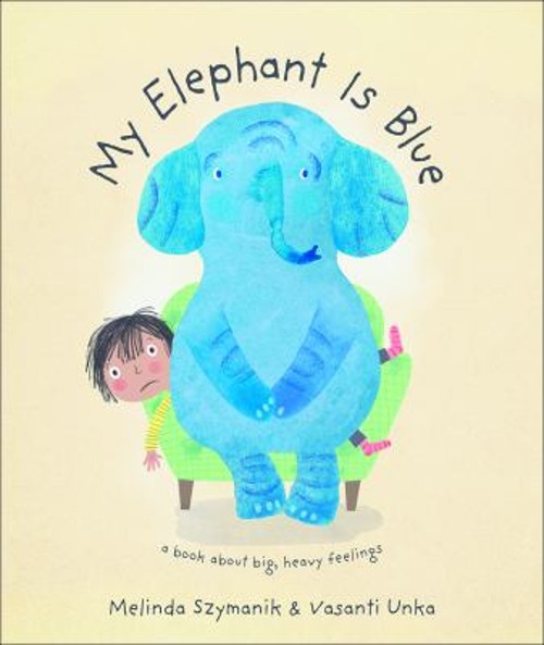 My Elephant Is Blue Hardcover Melinda Syzmanik