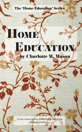 Home Education (The Home Education Series) (Volume 1) – Paperback – GOOD