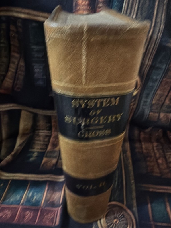 System of Surgery, 5th ed, Vol II, 1872, Gross HC Leather hundreds of engravings