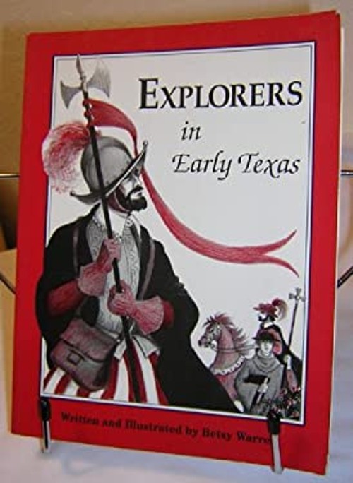 Explorers in Early Texas Hardcover Betsy Warren