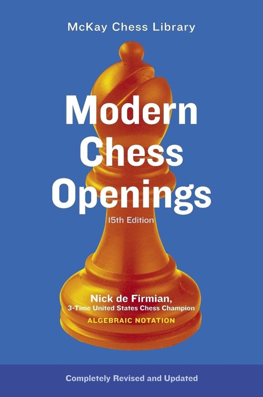 Modern Chess Openings: MC0-15: 15th Edition by Nick de Firmian (English) Paperba