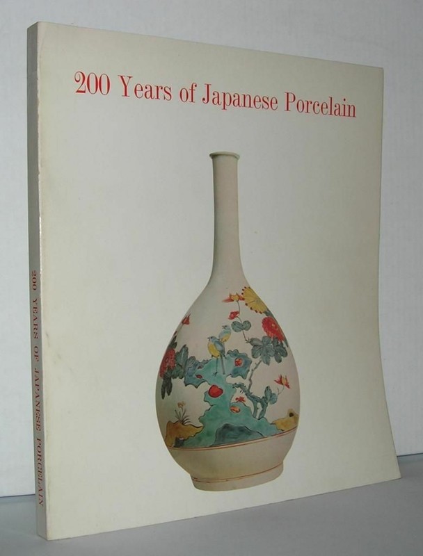 Richard S Cleveland / 200 YEARS OF JAPANESE PORCELAIN 1st Edition 1970