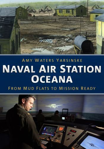 Naval Air Station Oceana Through the 20th Century (America Through Time) – Water