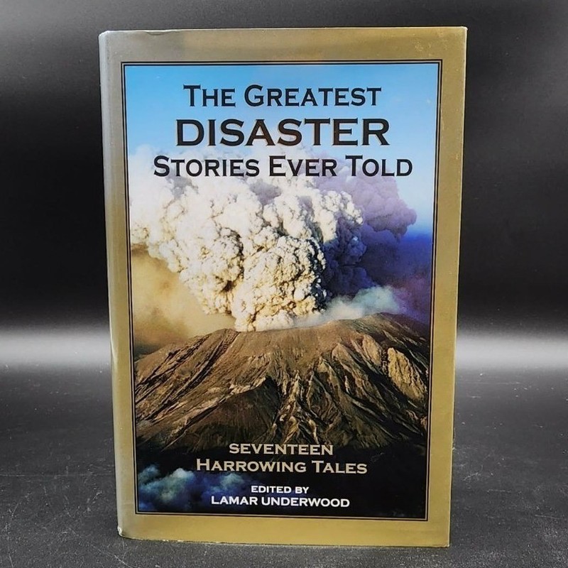 The Greatest Disaster Stories Ever Told Hardcover New Old Stock Lamar Underwood