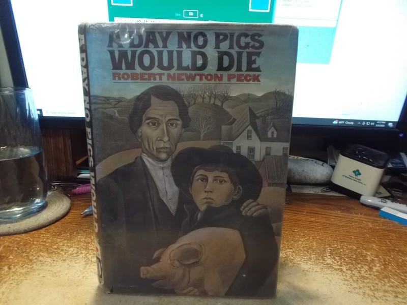 A Day No Pigs Would Die – Robert Peck – 1972 – 1st Edition – HC/DJ