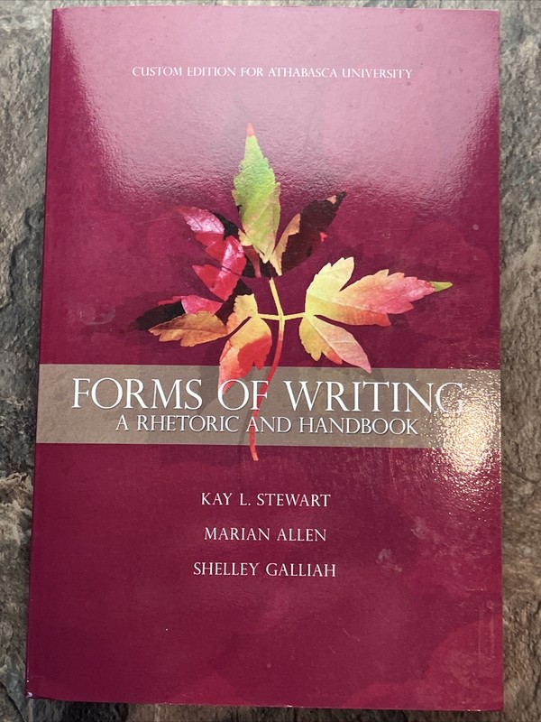 Forms Of Writing A Rhetoric And Handbook Stewart Allen Galliah Paperback