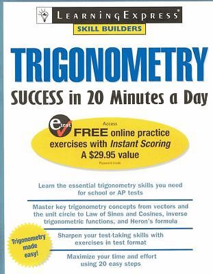 20 Minutes a Day Ser.: Trigonometry Success in 20 Minutes a Day by…
