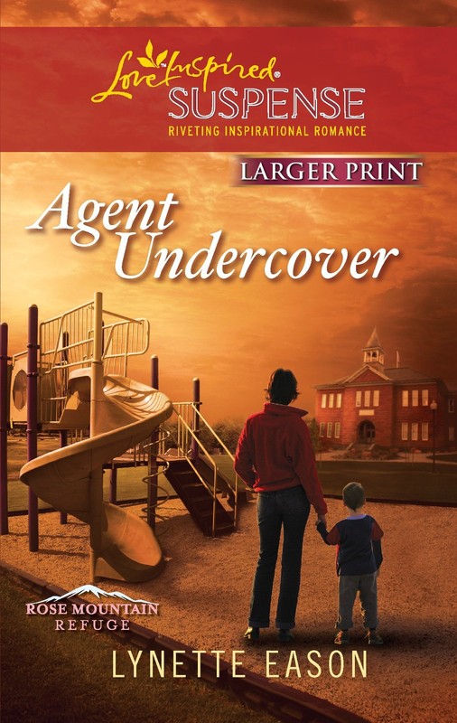 Agent Undercover (Rose Mountain Refuge, 1) – mass market paperback Eason, Ly…