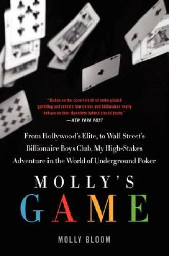 Molly’s Game: From Hollywood’s Elite to Wall Street’s Billionaire Boys Cl – GOOD