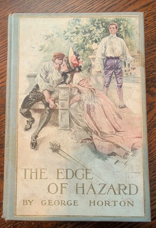 The Edge of Hazard by George Horton Hardback Book 1906 Bobbs-Merrill Co.