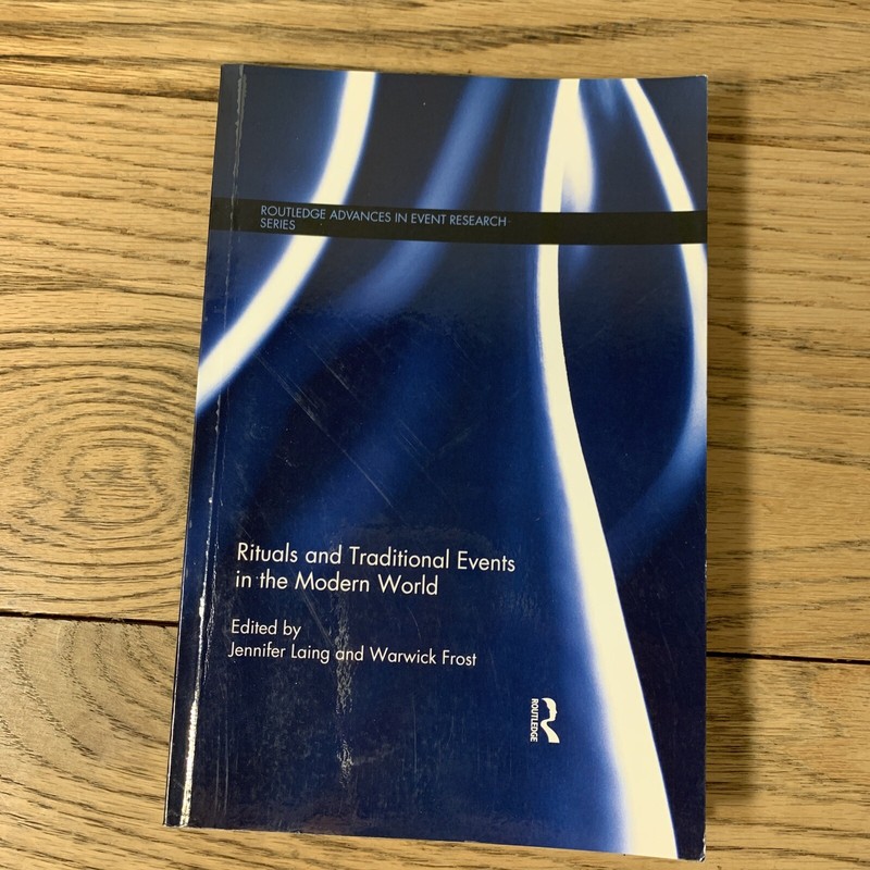 Routledge Advances in Event Research Ser.: Rituals and Traditional Events in the