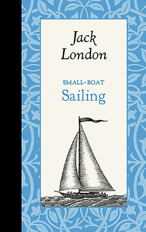 NEW Applewood Books Small-Boat Sailing, 9781429096133 American Roots Hardback