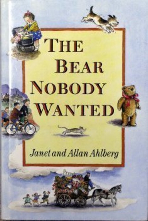 The Bear Nobody Wanted Hardcover Janet, Ahlberg, Allan Ahlberg
