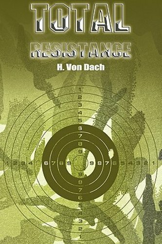 Total Resistance by H Von Dach: New