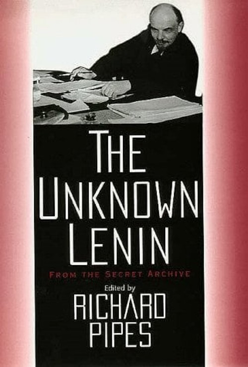 The Unknown Lenin : From the Secret Archive Hardcover Vladimir Le
