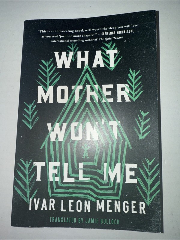 Ivar Leon Menger What Mother Won’t Tell Me (Paperback)