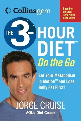 The 3-Hour Diet (Tm) on the Go (Colli…, Cruise, Jorge