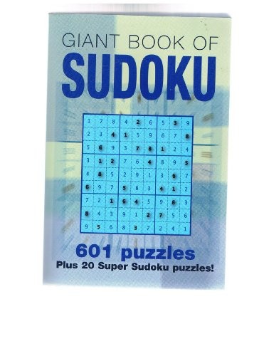 Title: Giant Book of Sudoku 601 Puzzles Plus 20 Supe…