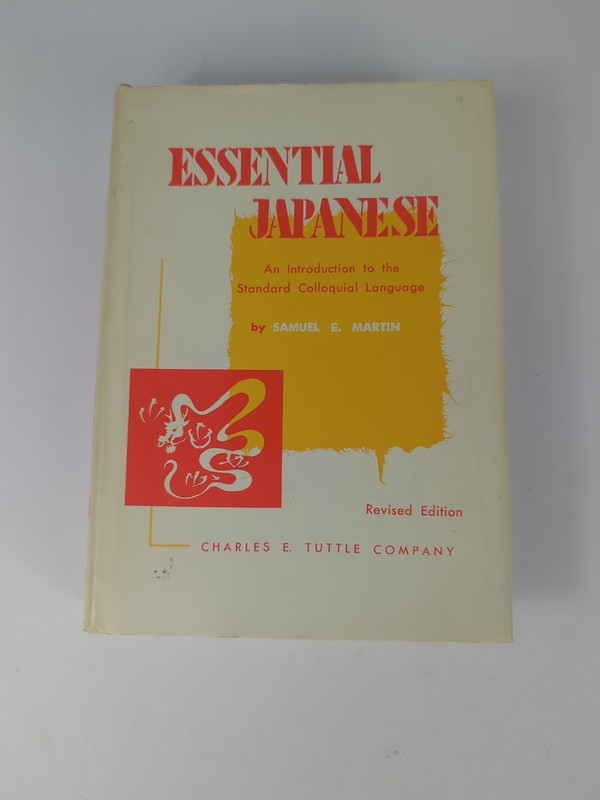 ESSENTIAL JAPANESE Samuel E. Martin REVISED EDITION 1977 HB DJ