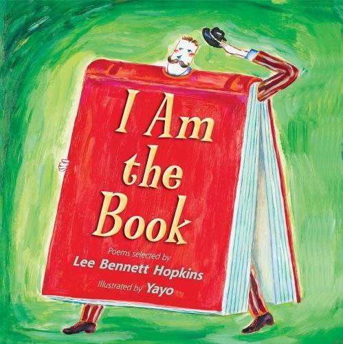 I Am the Book – 0823421198, hardcover, Lee Bennet Hopkins