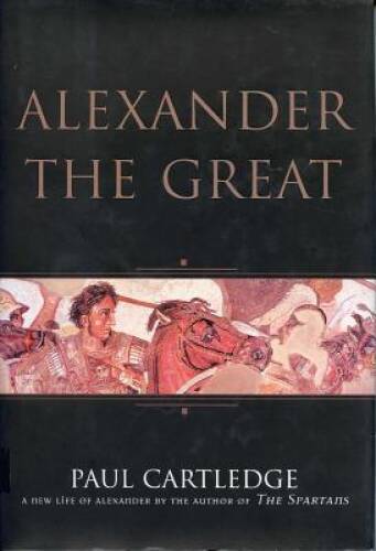 Alexander the Great: the Hunt For a New Past – Hardcover – VERY GOOD