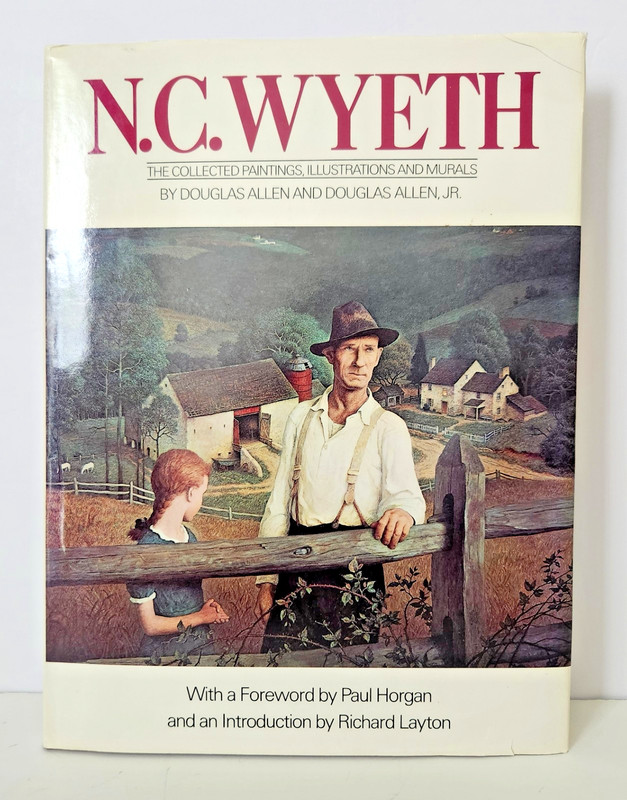 N. C. Wyeth The Collected Paintings Illustrations and Murals by Douglas Allen