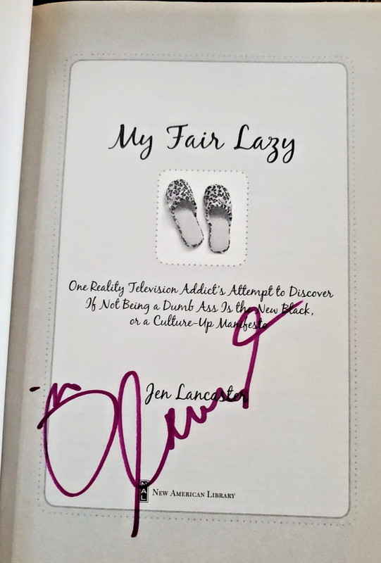 My Fair Lazy by Jen Lancaster (Autographed Copy) gallery