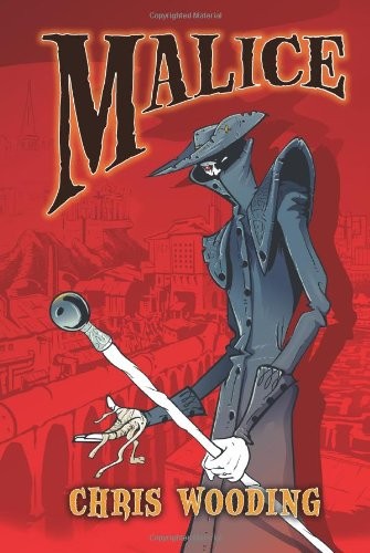 MALICE By Chris Wooding & Dan Chernett – Hardcover **BRAND NEW**
