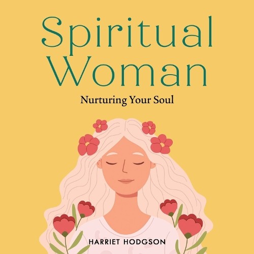 Harriet Hodgson Spiritual Woman (Paperback)