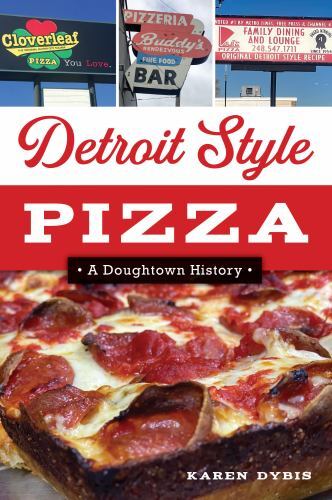 Detroit Style Pizza, Michigan, American Palate, Paperback