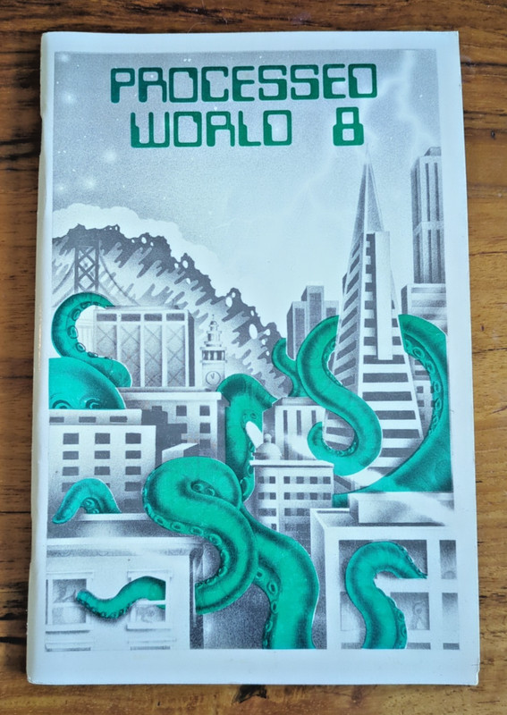 Processed World #8 Satirical Underground Anti-Tech Zine 1983 Blue Shield Unions