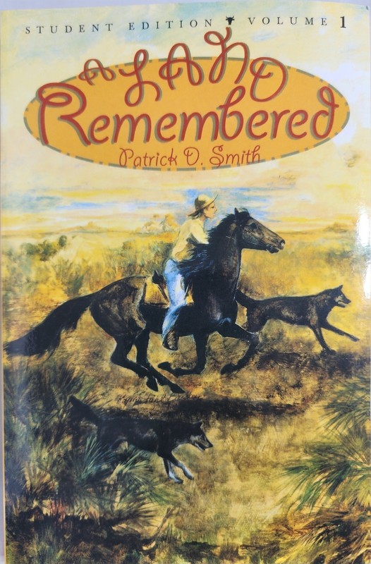 A Land Remembered Student Edition Volume 1 by Patrick D. Smith Paperback