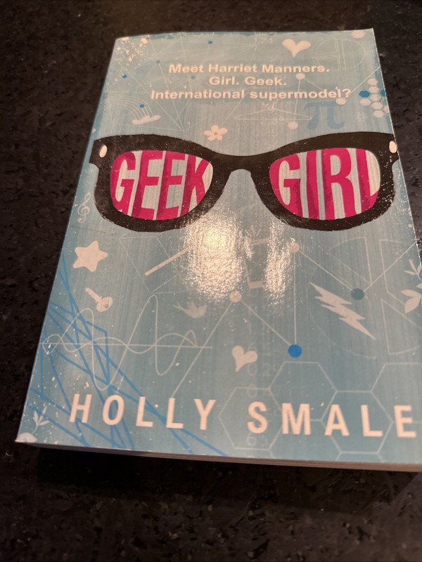 Geek Girl by Holly Smale (2013, Trade Paperback) Scholastic