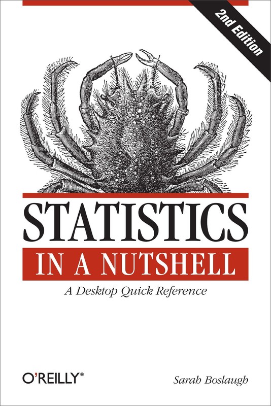 Statistics in a Nutshell: A Desktop Quick Reference by Sarah Boslaugh