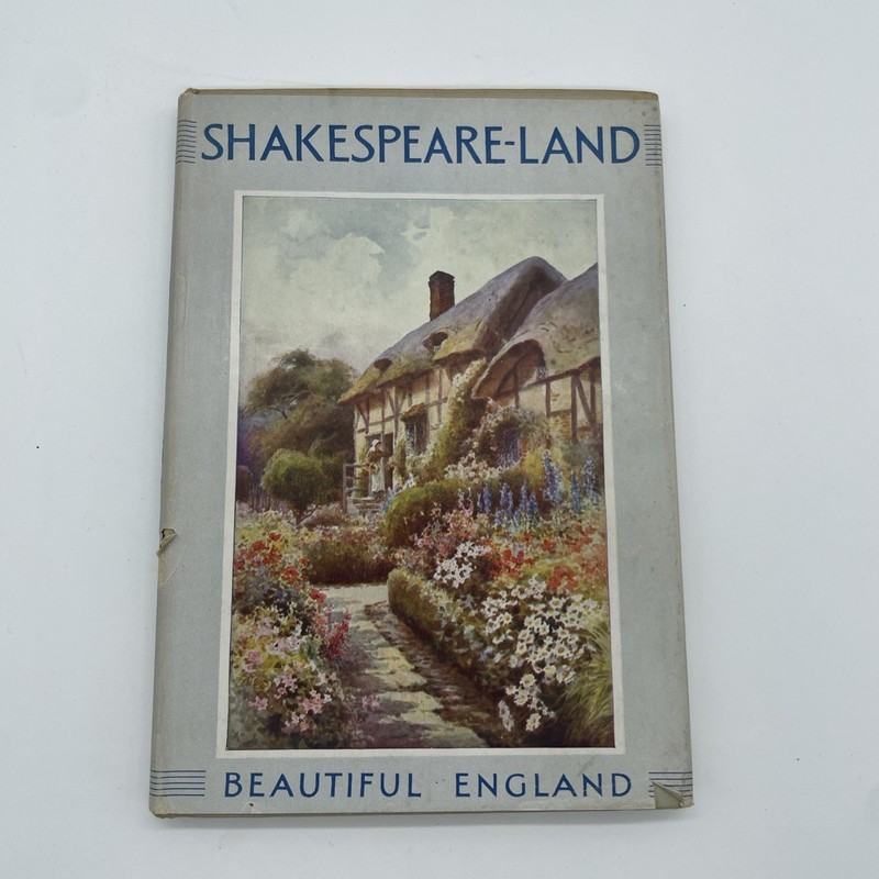 Shakespeare-Land. Beautiful England Walter Jerrold – HB/DJ 1910 First Edition
