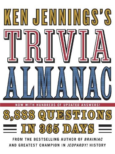 Ken Jennings’s Trivia Almanac: 8,888 Q…, Ken Jennings