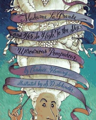 Madame Lagrande and Her So High, to the Sky, Uproarious Pompadour – GOOD