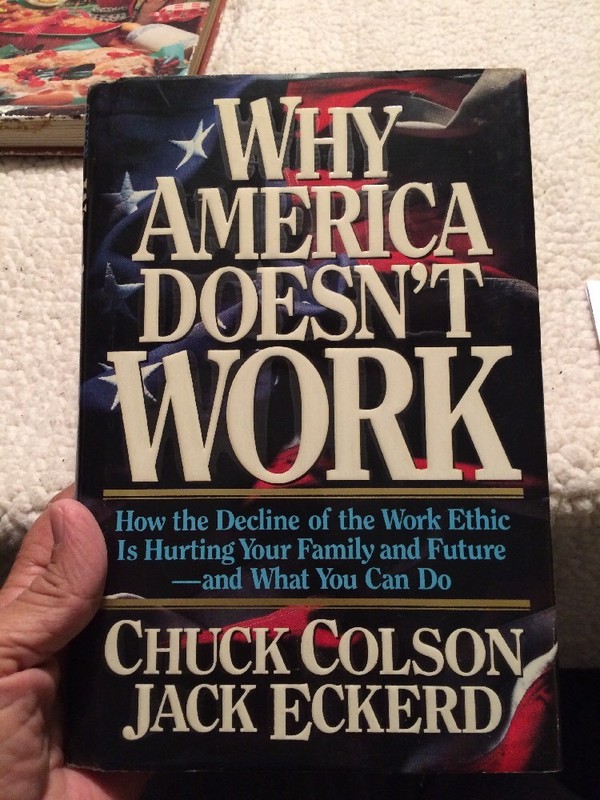 Why America Doesn’t Work-Colson/Eckerd