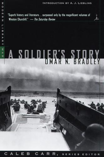 A Soldier’s Story (Modern Library War) Bradley, Omar N. paperback Used – Good