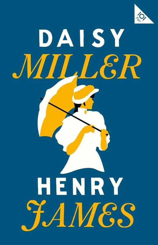 Daisy Miller: Annotated Edition (Alma Classics 101 Pages) by Henry James Paperba